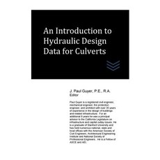 An Introduction to Hydraulic Design Data for Culverts Paperback, Createspace Independent Publishing Platform