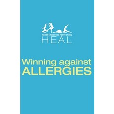 Winning Against Allergies Paperback, Body & Soul Books