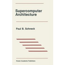 Supercomputer Architecture Hardcover, Springer