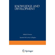 Knowledge and Development: Volume 1 Advances in Research and Theory Paperback, Springer
