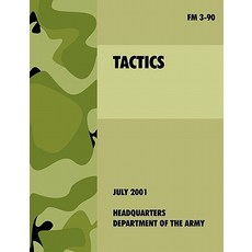 Tactics: The Official U.S. Army Field Manual FM 3-90 (4th July 2001) Paperback, www.Militarybookshop.Co.UK