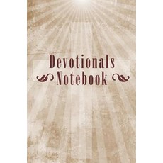 Devotionals Notebook: Blank Prayer Journal 6 X 9 108 Lined Pages Paperback, Createspace Independent Publishing Platform