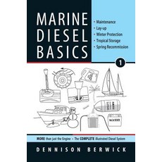 Marine Diesel Basics 1: Maintenance Lay-Up Winter Protection Tropical Storage Spring Recommission Paperback, Voyage Press
