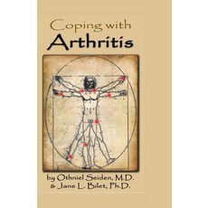Coping with Arthritis: Finding a Way to Live Well Even with Arthritis Paperback, Createspace Independent Publishing Platform