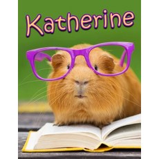 Katherine: Personalized Journal Notebook Diary 105 Lined Pages Large Size Book 8 1/2" X 11" Paperback, Createspace Independent Publishing Platform