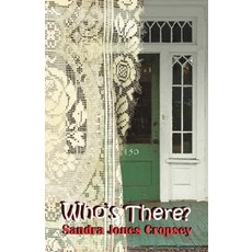 Who's There? a Humorous Spiritual Journey in the Southern Crescent Paperback, Outskirts Press