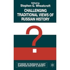 Challenging Traditional Views of Russian History Hardcover, Palgrave MacMillan