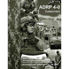 Sustainment (Adrp 4-0) Paperback, Createspace Independent Publishing Platform