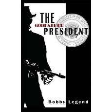 The Godfather President Hardcover, Legend Publishing Company