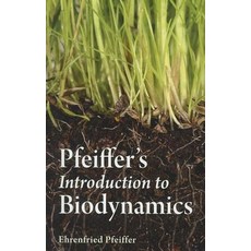Pfeiffer's Introduction to Biodynamics Paperback, Floris Books