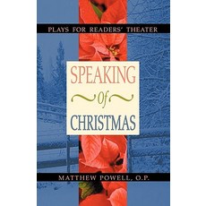 Speaking of Christmas: Plays for Readers' Theater Paperback, CSS Publishing Company