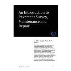 An Introduction to Pavement Survey Maintenance and Repair Paperback, Createspace Independent Publishing Platform