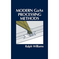 Modern GAAS Processing Methods Hardcover, Artech House Publishers