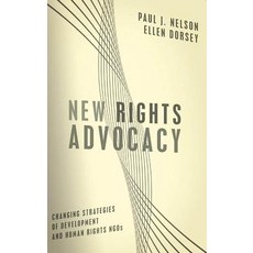 New Rights Advocacy: Changing Strategies of Development and Human Rights NGOs Paperback, Georgetown University Press