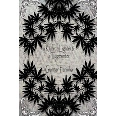 A Knife a Lighter & a Typewriter Paperback, Createspace Independent Publishing Platform