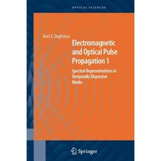 Electromagnetic and Optical Pulse Propagation 1: Spectral Representations in Temporally Dispersive Media Paperback, Springer