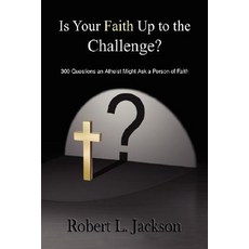 Is Your Faith Up to the Challenge? Paperback, Xlibris Corporation