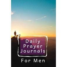 Daily Prayer Journals for Men: Blank Prayer Journal 6 X 9 108 Lined Pages Paperback, Createspace Independent Publishing Platform