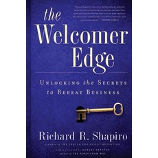 The Welcomer Edge: Unlocking the Secrets to Repeat Business Paperback, Center for Client Retention
