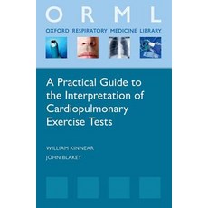A Practical Guide to the Interpretation of Cardiopulmonary Exercise Tests Paperback, Oxford University Press (UK)