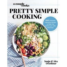 A Couple Cooks - Pretty Simple Cooking: 100 Delicious Vegetarian Recipes to Make You Fall in Love with Real Food Hardcover, Da Capo Lifelong Books