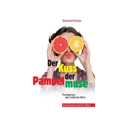 Der Kuss Der Pampelmuse Paperback, Createspace Independent Publishing Platform