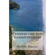 Pensieri Che Non Danno Pensieri Paperback, Createspace Independent Publishing Platform