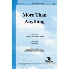 More Than Anything: Satb-Orchestration/Conductor Score Loose Leaf, Benson Music Group (Choral)
