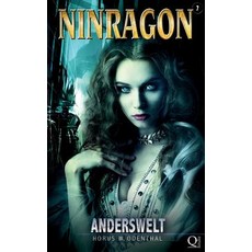 Ninragon 07: Anderswelt: Verlorene Hierarchien Paperback, Createspace Independent Publishing Platform