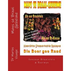 Mans Se Braai Geheime Paperback, Createspace Independent Publishing Platform