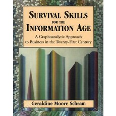 Survival Skills for the Information Age: A Graphoanalytic Approach to Business in the Twenty-First Century Paperback, Rowman & Littlefield Publishers