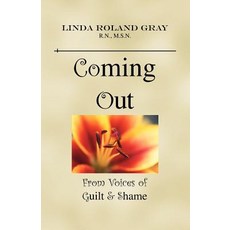 Coming Out from Voices of Guilt & Shame Paperback, Trafford Publishing