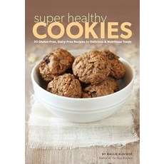 Super Healthy Cookies: 50 Gluten-Free Dairy-Free Recipes for Delicious & Nutritious Treats Paperback, Pure Living Press