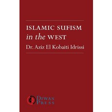 Islamic Sufism in the West Paperback, Diwan Press