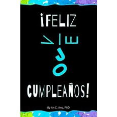 Feliz Cumpleanos! Blank Journal & Gag Book Paperback, Createspace Independent Publishing Platform