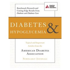 Diabetes & Hypoglycemia: Topical and Important Articles from the American Diabetes Association Scholarly Journals Paperback