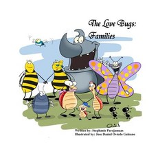 The Love Bugs: Families Paperback, Createspace Independent Publishing Platform