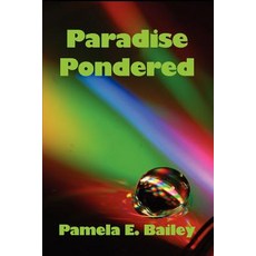 Paradise Pondered Paperback, Fading Into Reality Publishing, LLC