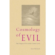 Cosmology of Evil Paperback, More to Life Publishing