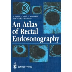 An Atlas of Rectal Endosonography Paperback, Springer