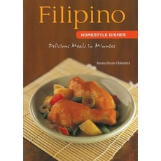 Filipino Homestyle Dishes: Delicious Meals in Minutes [Filipino Cookbook Over 60 Recipes] Spiral, Periplus Editions