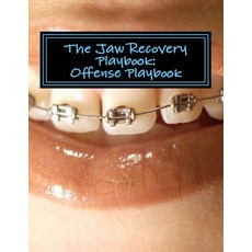 The Jaw Recovery Playbook: : Offense Playbook Paperback, Createspace Independent Publishing Platform