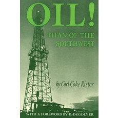 Oil: Titan of the Southwest Paperback, University of Oklahoma Press
