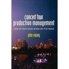 Concert Tour Production Management Paperback, Focal Press