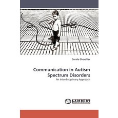 Communication in Autism Spectrum Disorders Paperback, LAP Lambert Academic Publishing