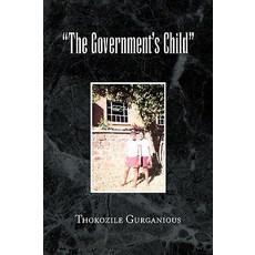 The Government's Child Paperback, Xlibris Corporation