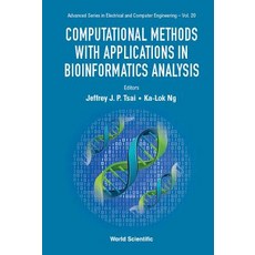 Computational Methods with Applications in Bioinformatics Analysis Hardcover, World Scientific Publishing Company