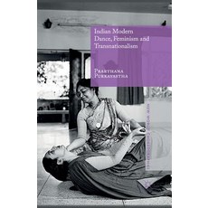 Indian Modern Dance Feminism and Transnationalism Paperback, Palgrave MacMillan