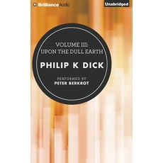 Volume III: Upon the Dull Earth Compact Disc, Brilliance Audio