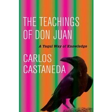 The Teachings of Don Juan: A Yaqui Way of Knowledge Paperback, University of California Press